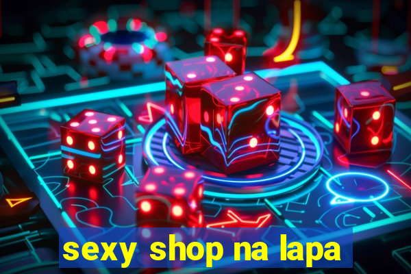 sexy shop na lapa